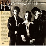 Roger Mcguinn / Gene Clark / Chris Hillman / Mcguinn, Clark Hillman 【CD】