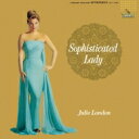 Julie London ジュリーロンドン / Sophisticated Lady 【CD】