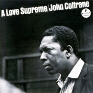 John Coltrane ジョンコルトレーン / Love Supreme: 至上の愛 【CD】