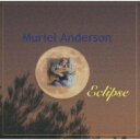 Muriel Anderson ミュリエルアンダーソン / Eclipse 【CD】