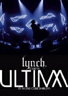 lynch.  / TOUR'21 -ULTIMA- 07.14 LINE CUBE SHIBUYA DVD