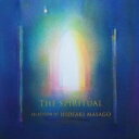 真砂秀朗 / Spiritual Select Of Hideaki Masago 【CD】