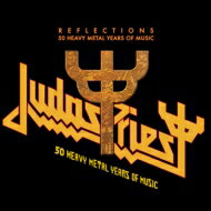 Judas Priest ジューダスプリースト / Reflections - 50 Heavy Metal Years Of Music 