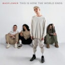 【輸入盤】 Badflower / This Is How The World Ends 【CD】