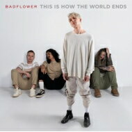 Badflower / This Is How The World Ends 【LP】