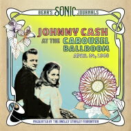 Johnny Cash ジョニーキャッシュ / Bear's Sonic Journals: Johnny Cash. At The Carousel Ballroom. April 24. 1968 (2枚組アナログレコード / BOX仕様) 【LP】