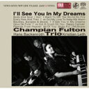 Champian Fulton / 夢であえたら (SACD) 【SACD】