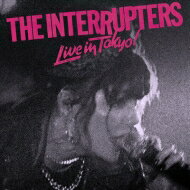 yAՁz Interrupters / Live In Tokyo! yCDz