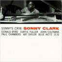 Sonny Clark ソニークラーク / Sonny 039 s Crib 【CD】