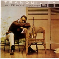 Lee Konitz リーコニッツ / Tranquillity 