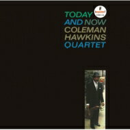 Coleman Hawkins コールマンホーキンス / Today And Now 【CD】