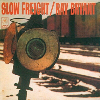 Ray Bryant レイブライアント / Slow Freight 【CD】