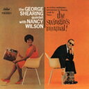 Nancy Wilson / George Shearing / Swingin 039 s Mutual 【CD】