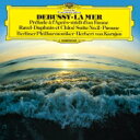 Debussy/Ravel / ドビュッシー:海、牧神の午後、ラヴェル:パヴァーヌ、『ダフニスとクロエ』第2組曲 ヘルベルト・フォン・カラヤン&ベルリン・フィル...