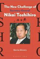 The@New@Challenge@of@Secretary]General@Nikai@Toshihiro / Morita Minoru y{z