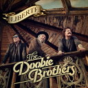 Doobie Brothers ドゥービーブラザーズ / Liberte 【SHM-CD】