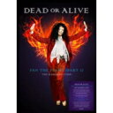 【輸入盤】 Dead Or Alive デッドオアアライブ / Fan The Flame (Part 2) - The Resurrection (2CD) 【CD】