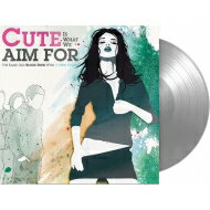 Cute Is What We Aim For / Same Old Blood Rush With A New Touch (Fbr 25 Aniv) 【LP】