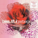 Garbage / Beautiful Garbage (2021 Remaster) (J[@Cidl / 2gAiOR[h) yLPz