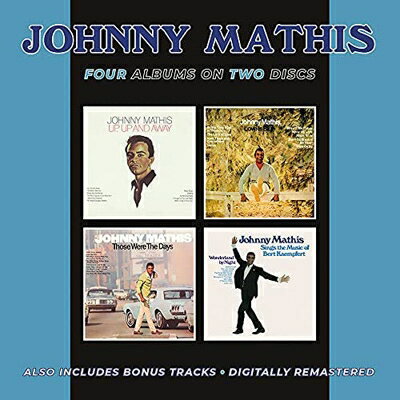 【輸入盤】 Johnny Mathis ジョニーマティス / Up, Up And Away / Love Is Blue / Those Were The Days / Sings Music Of Bert Kaempert 【CD】