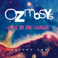 【輸入盤】 Ozmosys / Eyes To The Future Vol.1 【CD】