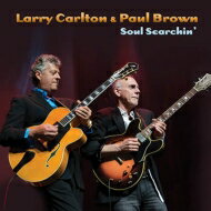 Larry Carlton / Paul Brown / Soul Searchin 039 【CD】