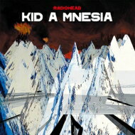  Radiohead レディオヘッド / Kid A Mnesia  