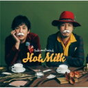 スキマスイッチ / Hot Milk 【通常盤】 【CD】