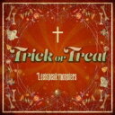 Leetspeak monsters / Trick or Treat 【CD Maxi】