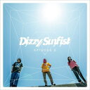 Dizzy Sunfist / EPISODE II 【CD】
