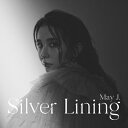 May J. メイジェイ / Silver Lining (AL+DVD) 【CD】