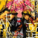 EGOIST / BANG!!! 【CD】