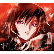 FLOW フロウ / DICE 【FLOW×コードギアス盤 期間生産限定盤】( BD) 【CD Maxi】