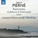【輸入盤】 Pierne ピエルネ / 『ラムンチョ』組曲、『シダリーズと牧羊神』組曲 ダレル・アン&リール国立管弦楽団 【CD】
