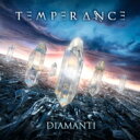 Temperance (Rock) / Diamanti 