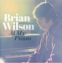 Brian Wilson ブライアンウィルソン (ビーチボーイズ) / At My Piano (180グラム重量盤レコード) 【LP】