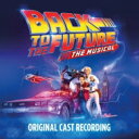【輸入盤】 ミュージカル / Back To The Future: The Musical 【CD】