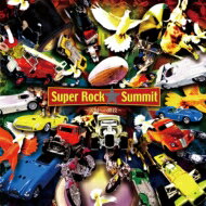 SUPER ROCK SUMMIT～天国への階段～ 【生産限定盤】 【CD】