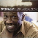 Alvin Queen / I Ain't Looking At You yCDz