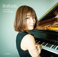 山中千尋 ヤマナカチヒロ / Ballads【初回限定盤】(UHQCD) 【Hi Quality CD】