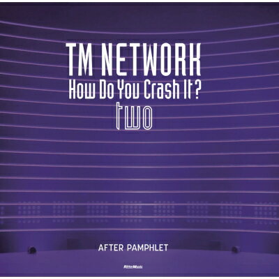TM NETWORK How Do You Crash It? two AFTER PAMPHLET / TM NETWORK ティーエムネットワーク 【本】