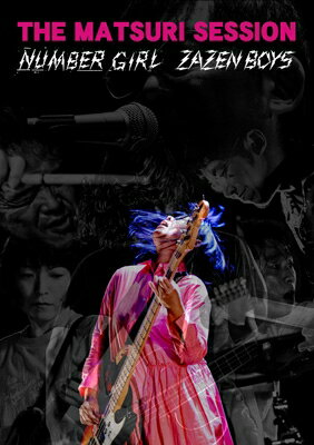 ZAZEN BOYS / NUMBER GIRL / THE MATSURI SESSION 【DVD】