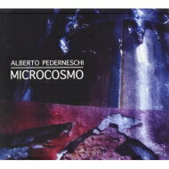 【輸入盤】 Alberto Pederneschi / Microcosmo 【CD】