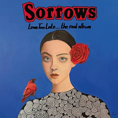 Sorrows / Love Too Late... The Real Album (アナログレコード) 【LP】