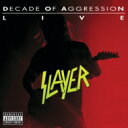 Slayer スレイヤー / Live: Decade Of Aggression 【CD】