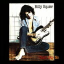 Billy Squier ビリースクワイア / Don 039 t Say No 【CD】