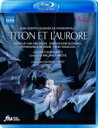 モンドンヴィル(1711-1772) / 歌劇『ティトンとオロール』全曲 ツイスト演出、クリスティ&レザール・フロリサン、メヘレン、ブロンデール、他(2021 ...