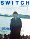 SWITCH Vol.40 No.1 特集 RADWIMPS WONDERFUL DAZE / SWITCH編集部 【本】