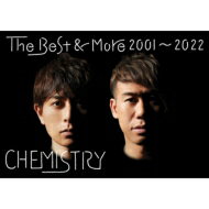 Chemistry ケミストリー / The Best &amp; More 2001～2022 【初回生産限定盤】(2CD+Blu-ray) 【CD】