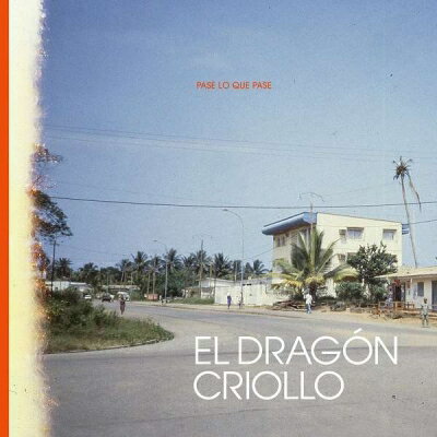 El Dragon Criollo / Pase Lo Que Pase (アナログレコード） 【LP】